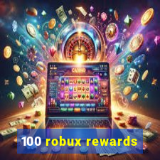 100 robux rewards